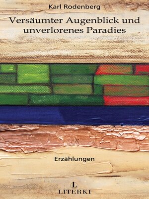 cover image of Versäumter Augenblick und unverlorenes Paradies